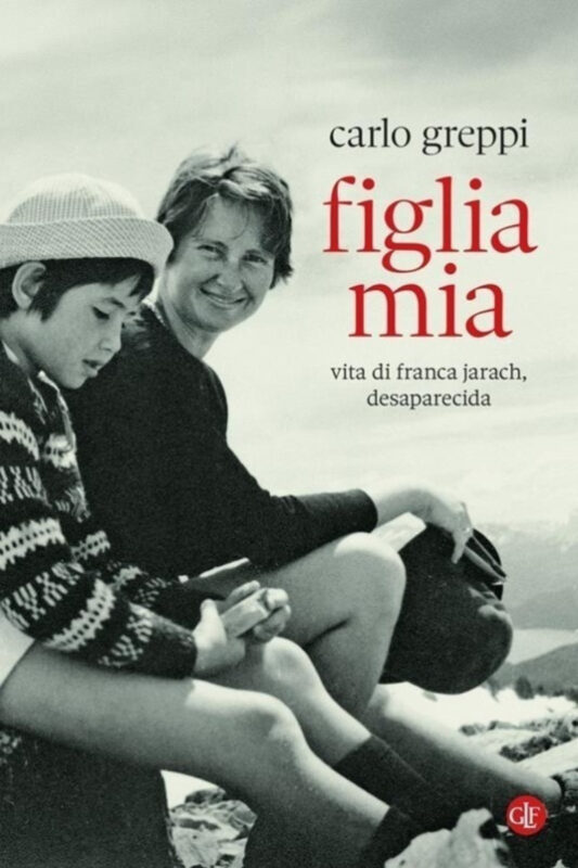 Copertina de libro Figlia mia di Carlo Greppi.
