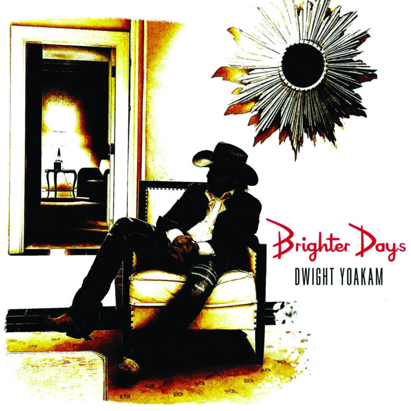 Dwight Yoakam torna a suonare con Brighter Days